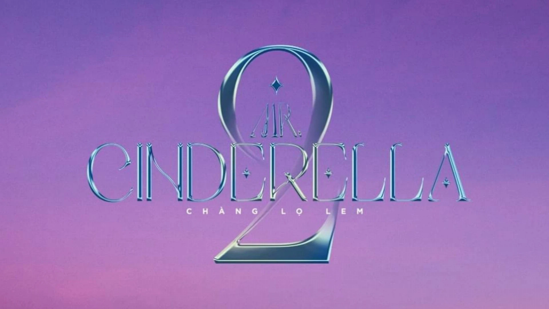 CHÀNG LỌ LEM - Mr. Cinderella